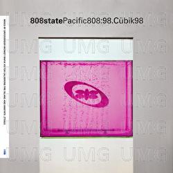 Pacific808:98.Cübik98 - 808 State