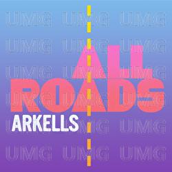 All Roads - Arkells