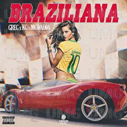 Braziliana - Greg, KG, Mc Daddy