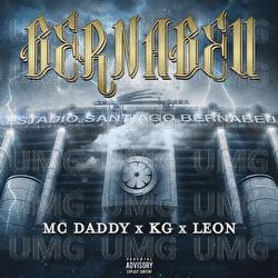 Bernabeu - Mc Daddy, KG, LEON