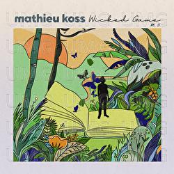 Wicked Game - Mathieu Koss, Yves Paquet