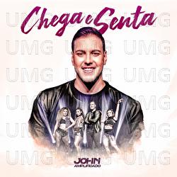 Chega E Senta - John Amplificado