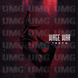 Teeth - Wage War