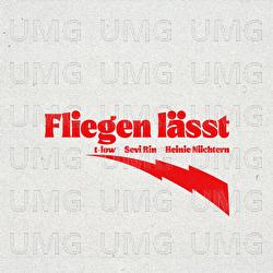 Fliegen l&auml;sst - t-low, Sevi Rin, Heinie N&uuml;chtern