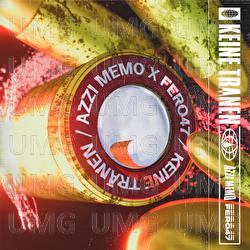 KEINE TR&Auml;NEN - Azzi Memo, Fero47