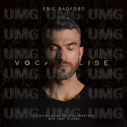 Vocalise - Eric Radford, Igor Vrabac, Arden Alfonso