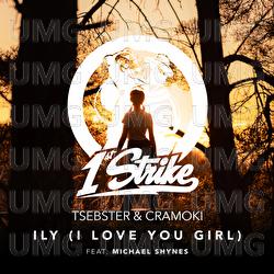 ILY (I Love You Girl) - Tsebster, Cramoki, Michael Shynes