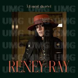 &Agrave; l'ouest du r&eacute;el - Reney Ray