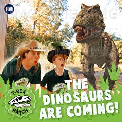 The Dinosaurs Are Coming! - T-Rex Ranch