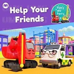 Help Your Friends - Digley & Dazey