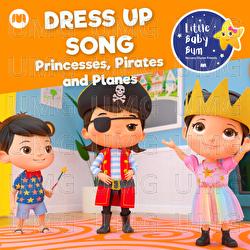 Dress up Song (Princesses, Pirates and Planes) - Little Baby Bum Nursery Rhyme Friends