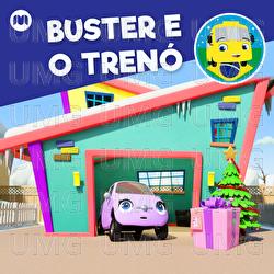 Buster e o Tren&oacute; - Go Buster!