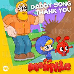 Daddy Song - Thank You - Morphle