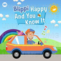 Happy and You Know It - Blippi
