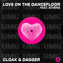 Love On The Dancefloor - Cloak & Dagger, Athene