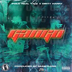 Gango - Polo Real Talk, Dirty Harry, MUNEYLXRD