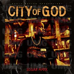 City Of God - Sugar MMFK