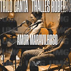 Amor Maravilhoso - Trilo