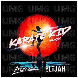 Karate Kid - ELIJAH, Blondee