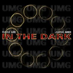 In The Dark - Swae Lee, Jhené Aiko