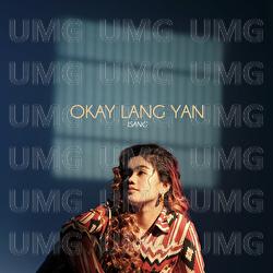 Okay Lang Yan - Isang
