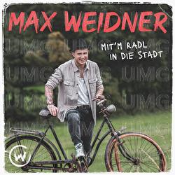 Mit'm Radl in die Stadt - Max Weidner