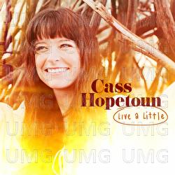Live A Little - Cass Hopetoun