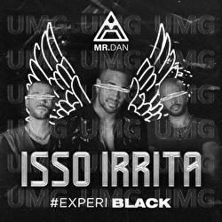 Isso Irrita - Mr. Dan