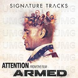 Attention (From The Film "Armed") - Signature Tracks