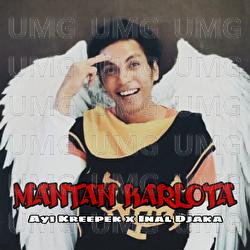 Mantan Karlota - Inal Djaka, Ayi Kreepek