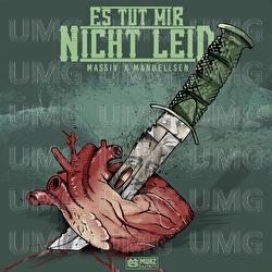 ES TUT MIR NICHT LEID - Massiv, Manuellsen