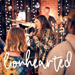 Lionhearted - WorshipMob