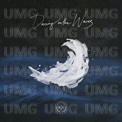 Dancing On The Waves - We The Kingdom