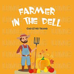 Farmer In The Dell - Cao Le Ha Trang