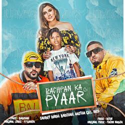 Bachpan Ka Pyaar - Badshah, Aastha Gill, Sahdev Dirdo