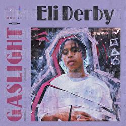 Gaslight - Eli Derby
