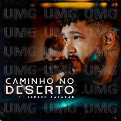 Caminho No Deserto - Israel Salazar