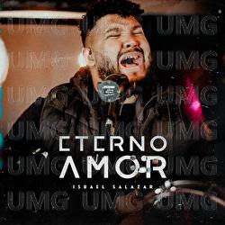 Eterno Amor - Israel Salazar