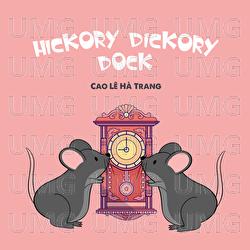 Hickory Dickory Dock - Cao Le Ha Trang