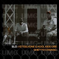 ELO - Ghetto Cognac, Steelyone, Kool KiddDre