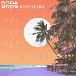 Electrified - Soda State