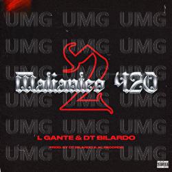Malianteo 420 (Volumen 2) - L-Gante, DT.Bilardo