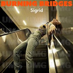 Burning Bridges - Sigrid