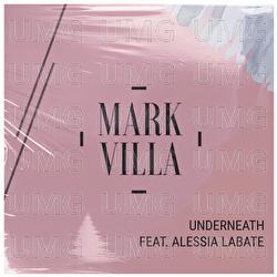 Underneath - Mark Villa, Alessia Labate
