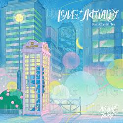 Love Actually - Night Tempo, Crystal Tea