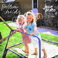 Problem Child - Josie Proto