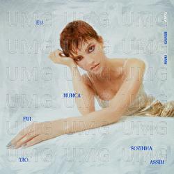 Eu nunca fui t&atilde;o sozinha assim - Manu Gavassi, Voyou