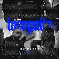 Incognito - Dú Maroc