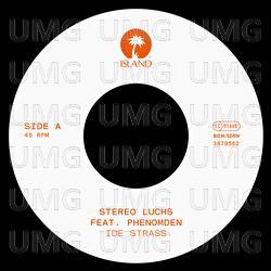 Ide Strass - Stereo Luchs, Phenomden