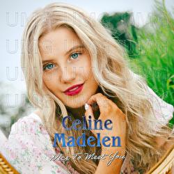 Nice To Meet You - Celine Madelen